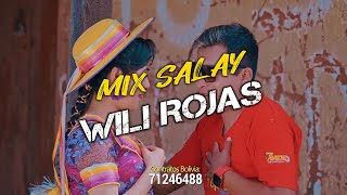 MIX SALAY WILI ROJAS  JOSUE DJCBBA 🎶 [upl. by Anahsahs]