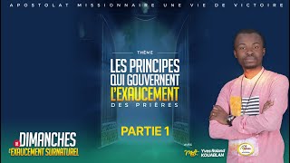 LES PRINCIPES QUI GOUVERNENT LEXAUCEMENT DE TES PRIERES MODERATEUR YVES ROLAND KOUABLAN  PARTIE 1 [upl. by Htiekal]