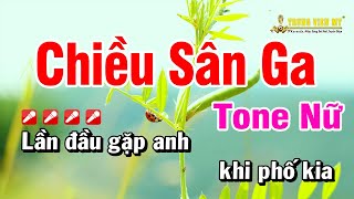 Chiều Sân Ga Tone nữ Karaoke TrungVienMT Karaokenhacsong [upl. by Selin882]