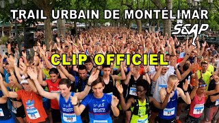 Trail Urbain de Montélimar 2022  Clip officiel [upl. by Krahmer]