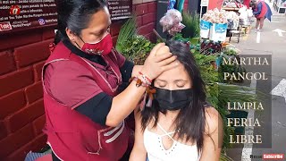 MARTHA ♥ PANGOl MARKET LIMPIA Feria Libre Cuenca SPIRITUAL CLEANSING MASSAGE ASMR [upl. by Nosam833]