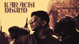 Kaky Thouand  quotKarachi Dhundquot  OFFICIAL MUSIC VIDEO [upl. by Anoval]