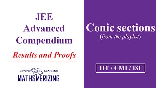 JEE Advanced Compendium  ISI  CMI  Conic sections  Results  Proofs  Examples Playlist videos [upl. by Limaj703]