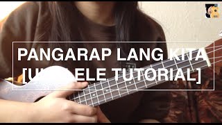 Pangarap lang kita  Parokya ni Edgar ft Happee Sy Ukulele Tutorial [upl. by Eelahc]