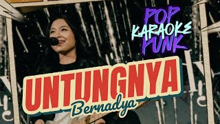 Untungnya Hidup Harus Tetap Berjalan  Bernadya Pop Punk Karaoke [upl. by Boyce839]