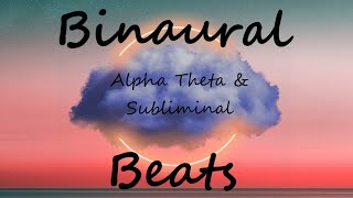 Binaural Waves alpha amp theta with abundance subliminal reprogram your mind for success [upl. by Sachsse70]