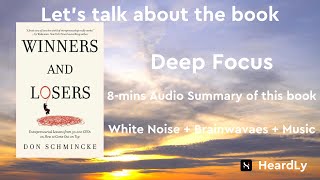 Deep Focus White NoiseBrainwavesMusic Read the book in 8 minutes：“Winners and Losers” [upl. by Patrizia]