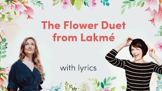 The Flower Duet from quotLakméLyric Video [upl. by Assin]