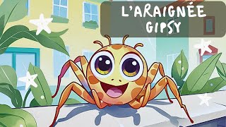 L’araignée Gipsy monte à la gouttière 🕷️ Comptine enfant et bébé  Chanson bébé chansonspourenfants [upl. by Rehtaef983]