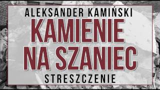 Kamienie na szaniec  streszczenie [upl. by Okime]