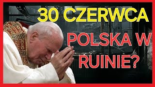 30 Czerwca Spełni się Proroctwo o POLSCE [upl. by Iral]