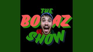 The BOAZ Show 20 [upl. by Akkire]