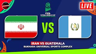 🟢 Info LIVE Iran vs Guatemala  FIFA Futsal World Cup 2024 Fixtures Today Preview amp Predictions [upl. by Adnalram100]