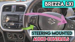 BREZZA LXI STEERING MOUNTED CONTROLS [upl. by Trepur710]