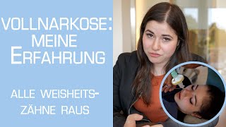 VOLLNARKOSE AUS SICHT EINER PATIENTIN Weisheitszahn OP [upl. by Irihs]