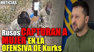 PRIMER MUJER Ucraniana CAPTURADA EN ATAQUE A Kurks  GIGANTES PERDIDAS ucranias en Kurs [upl. by Cheslie]