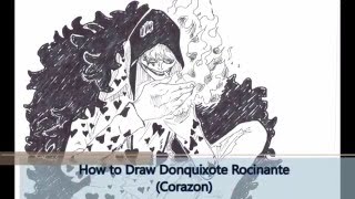 How to Draw Corazon One Piece Donquixote Rocinante  ドンキホーテ・ロシナンテ [upl. by Nesline]