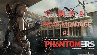 Phantomers Gameplay  Bıçak Montage 1 [upl. by Hewes]