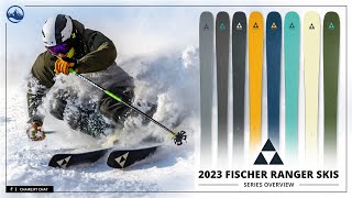 2023 Fischer Ranger Ski Collection Development Overview and First Thoughts with SkiEssentialscom [upl. by Fenton]