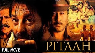 संजय दत्त और जैकी श्रॉफ की फिल्म  Pitaah Full Movie HD  Sanjay Dutt  Jackie Shroff  Om Puri [upl. by Aimet]