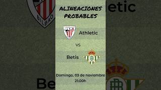 Alineaciones Probables Athletic  Betis futbol fantasy [upl. by Turnbull]