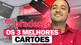 🟢 ATUALIZADO CONHEÇA OS 3 MELHORES CARTÕES DO BRADESCO [upl. by Ayota16]