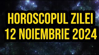 Horoscopul zilei de 12 noiembrie 2024 Scorpionii își lasă sentimentele la vedere [upl. by Lorne752]