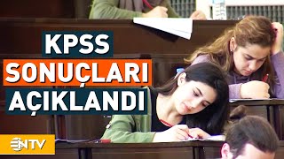 KPSS Sonuçları Açıklandı Sonuçlara Nasıl Bakılır  NTV [upl. by Hemminger194]