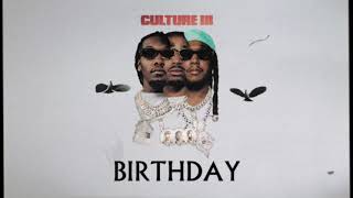 Migos  Birthday Official Audio [upl. by Anailil]