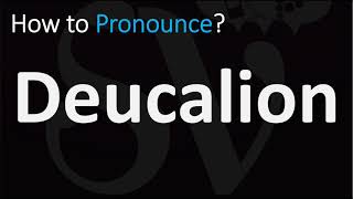 How to Pronounce Deucalion CORRECTLY [upl. by Caesar]