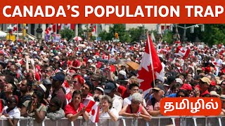 Canadas SHOCKING Population Problem Exposed  தமிழ் [upl. by Ayikaz]