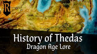 The History of Thedas A beginners guide Dragon Age Lore [upl. by Sices]