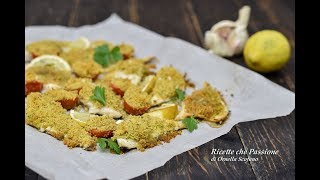 Filetti di orata gratinati  Ricette che Passione [upl. by Korry]