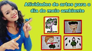 DIA DO MEIO AMBIENTE Atividades de artes com elementos da natureza [upl. by Sirret281]