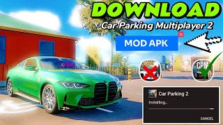 How To Download Car Parking Multiplayer 2 ✅Cpm2 Download Mod apk [upl. by Jamil]