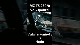 MZ TS 2500 Volkspolizei Verkehrskontrolle amp Flucht [upl. by Etteniotnna]