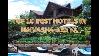 TOP 10 BEST HOTELS IN NAIVASHAKENYA [upl. by Dianuj]