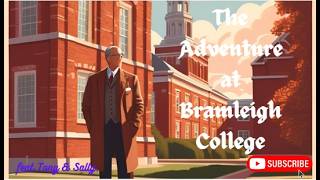 The Adventure at Bramleigh College audiobook detectivestories britishaudiobooks mystery [upl. by Burroughs88]