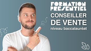 Formation en présentiel  Conseiller de vente [upl. by Amekahs973]