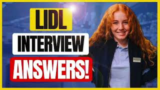 LIDL INTERVIEW QUESTIONS AND ANSWERS How to Pass A Lidl Job Interview [upl. by Karole384]