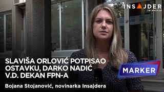 Slaviša Orlović potpisao ostavku NNV predlaže Darka Nadića za vd dekana FPN [upl. by Peyton]