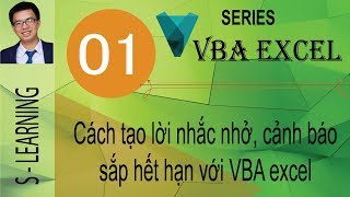 Học VBA Excel  Cách tạo nhắc nhở cảnh báo sắp hết hạn trong Excel với VBA [upl. by Igal723]