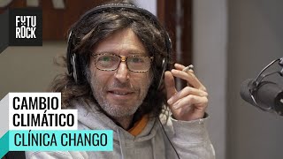 🏥 CAMBIO CLIMÁTICO  ClínicaChango Ep 21 con ANDY CHANGO [upl. by Navap]