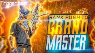 Trigger Bs Live strerambr rank push to grand mastyer [upl. by Zetnahs11]