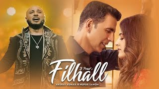 Filhaal song  Akshy kumar [upl. by Cerell]