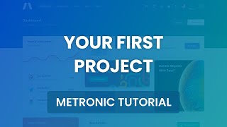 Your First Project  Metronic 7 Admin Theme [upl. by Ynittirb951]