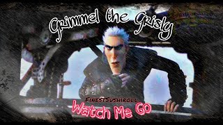 Grimmel the Grisly  Watch Me Go  Fan Edit [upl. by Askari835]