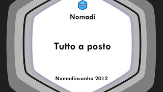 Nomadi  Nomadincontro 2012  Tutto a posto [upl. by Mariska]