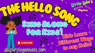 Hello Song for Kids Kids Greeting Song How Do We Say Hello Circle Time Lalas Nursery Rhymes [upl. by Ainehs]