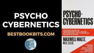 Psycho Cybernetics  Maxwell Maltz  Book Summary [upl. by Tdnarb6]